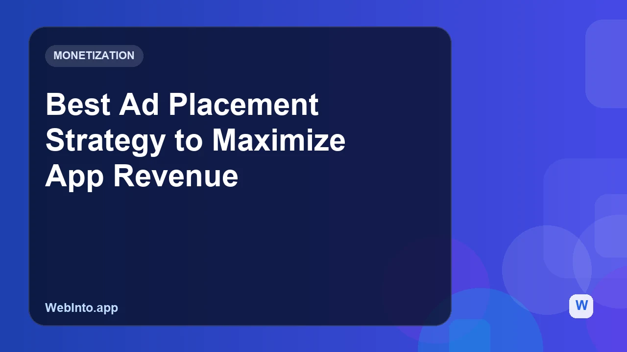 Best Ad Placement Strategy to Maximize App Revenue