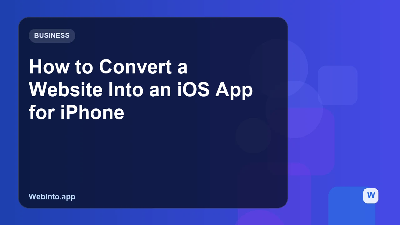 How to Convert a Website Into an iOS App for iPhone