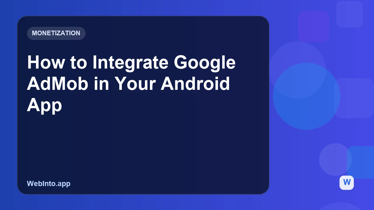 How to Integrate Google AdMob in Your Android App
