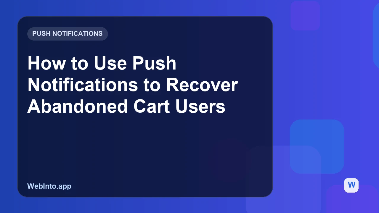 How to Use Push Notifications to Recover Abandoned Cart Users