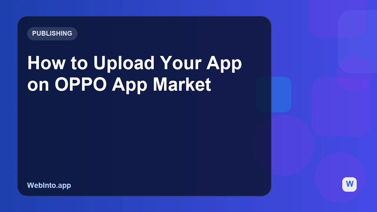 How to Upload Your App on OPPO App Market